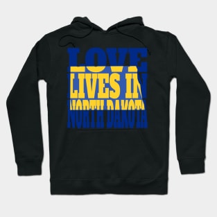 Love Lives in North Dakota Hoodie